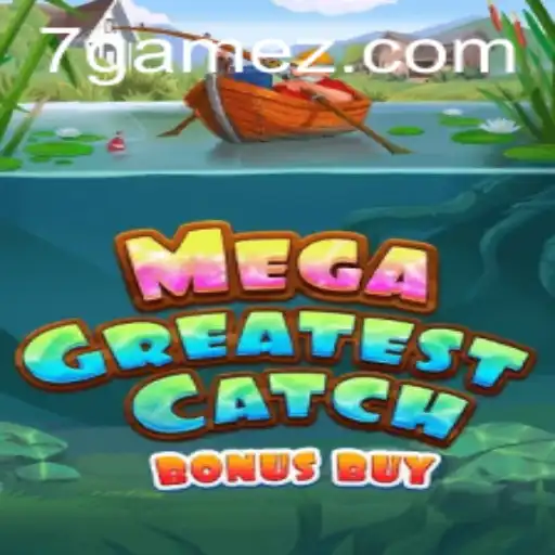 Unveiling the Excitement of MegaGreatestCatchBonusBuy: A Dive into the Thrilling World of 7game ph