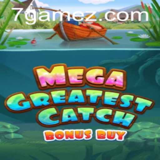 Unveiling the Excitement of MegaGreatestCatchBonusBuy: A Dive into the Thrilling World of 7game ph